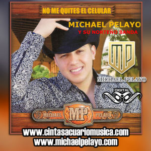 Disco - No Me Quites El Celular – Michael Pelayo