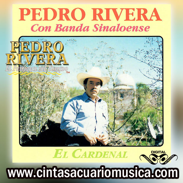 El Cardenal – Pedro Rivera con Banda Sinaloense