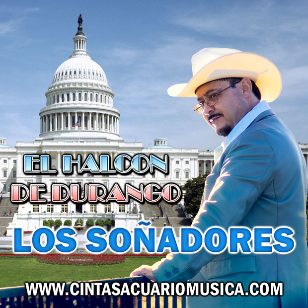 Los Soñadores - Dreamers - El Halcón de Durango - DACA Canción Oficial