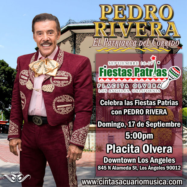 Fiestas Patrias 2017 en Los Angeles California Placita Olvera Pedro Rivera con Mariachi