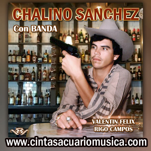Chalino Sanchez Con Banda Corridos