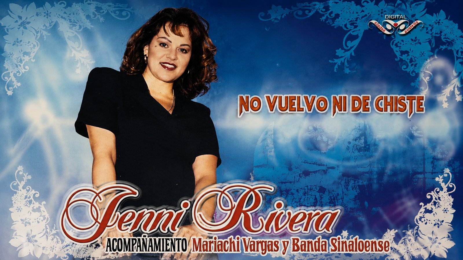 Imagen horizontal del disco No Vuelvo Ni De Chiste de Jenni Rivera