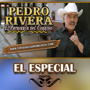 El Especial cantado por Pedro Rivera