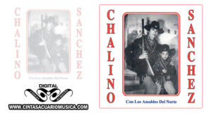 Chalino Sanchez con Los Amables del Norte