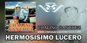 Hermosisimo Lucero Disco Chalino Sanchez