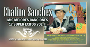 Chalino Sanchez Super Exitos