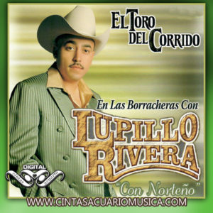 Lupillo Rivera – El Toro del Corrido
