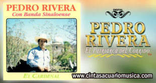 El Cardenal – Pedro Rivera con Banda Sinaloense