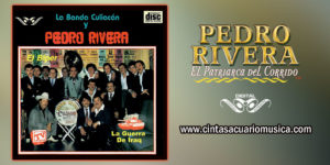 La Guerra de Iraq – Pedro Rivera y La Banda Culiacán