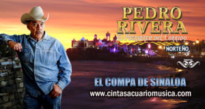 El Compa de Sinaloa disco oficial de Pedro Rivera