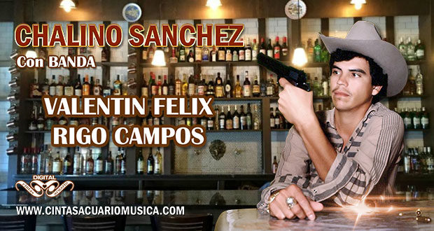 Chalino Sanchez Con Banda Corridos